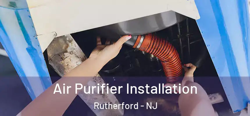  Air Purifier Installation Rutherford - NJ